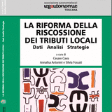 LA RIFORMA DELLA RISCOSSIONE DEI TRIBUTI LOCALI DATI ANALISI STRATEGIE LA RIFORMA DELLA RISCOSSIONE DEI TRIBUTI LOCALI DATI ANALISI STRATEGIE