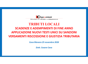 CONVEGNO IN PROGRAMMA MERCOLEDÌ 25 NOVEMBRE AL TEATRO DI CAVA MANARA (PV) SU SCADENZE E ADEMPIMENTI DI FINE ANNO DEGLI UFFICI TRIBUTI DEGLI ENTI LOCALI E APPLICAZIONE DEI NUOVI TESTI UNICI IN VIGORE DAL 1° GENNAIO 2027 