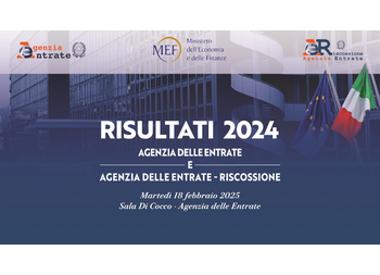 I RISULTATI DELL’ANNO 2024 DI AGENZIA DELLE ENTRATE E AGENZIA DELLE ENTRATE RISCOSSIONE RELATIVI ALL’ATTIVITÀ DI CONTRASTO EVASIONE E RISCOSSIONE DELLE ENTRATE DELLO STATO E DI ALTRI ENTI